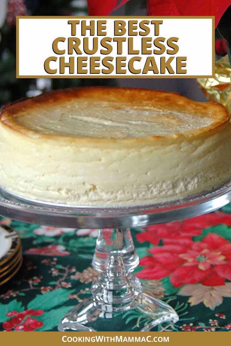 Best Crustless Cheesecake Recipe